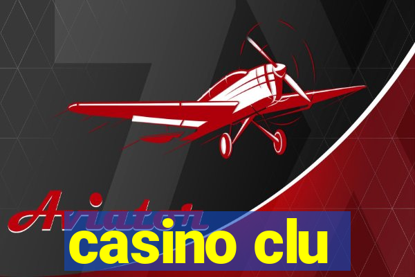 casino clu