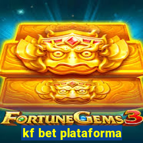 kf bet plataforma