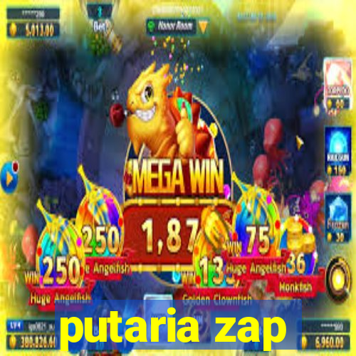 putaria zap