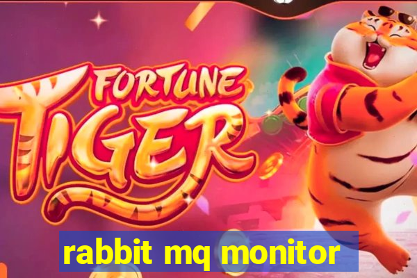 rabbit mq monitor