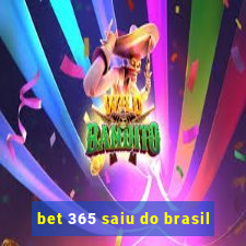 bet 365 saiu do brasil