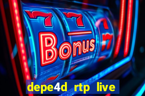 depe4d rtp live slot online pgsoft