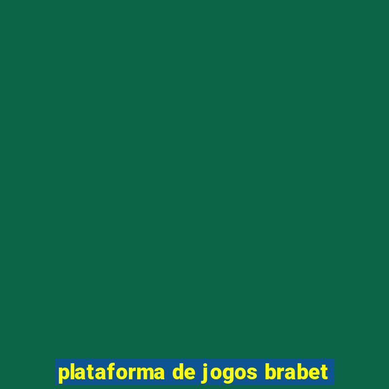 plataforma de jogos brabet