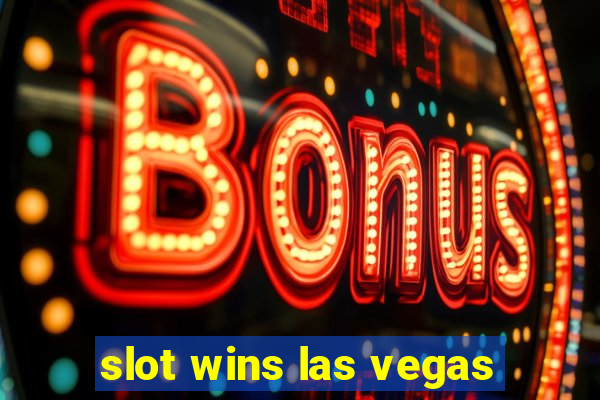 slot wins las vegas