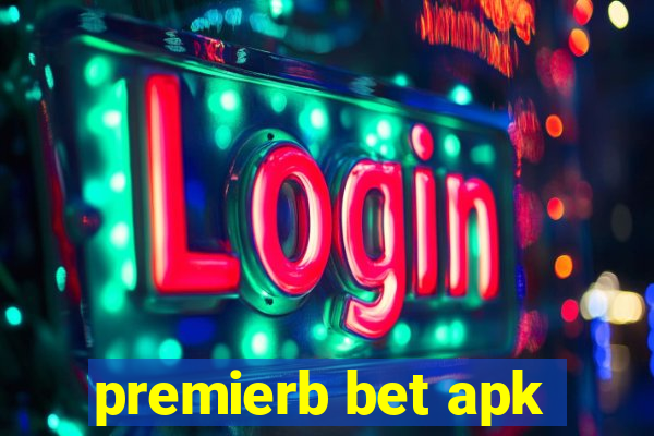 premierb bet apk