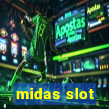 midas slot