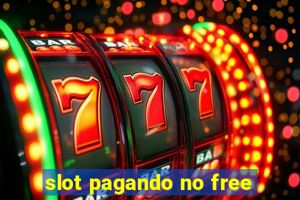 slot pagando no free