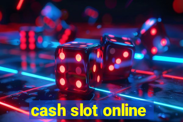 cash slot online