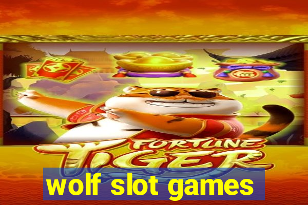 wolf slot games