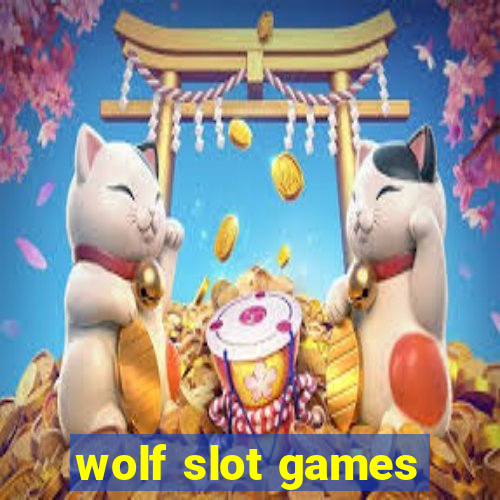 wolf slot games