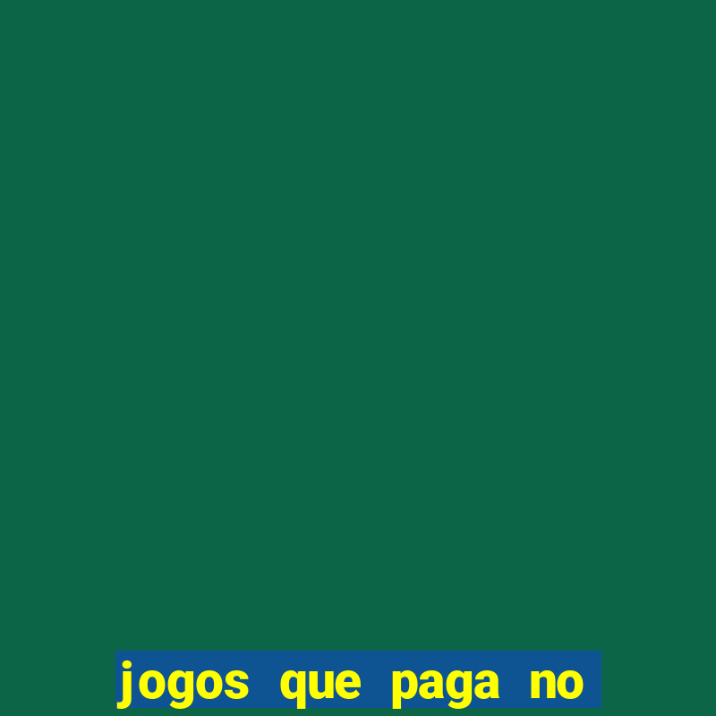 jogos que paga no pix de verdade