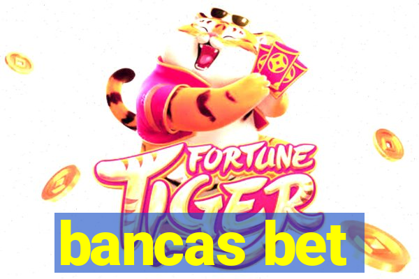 bancas bet