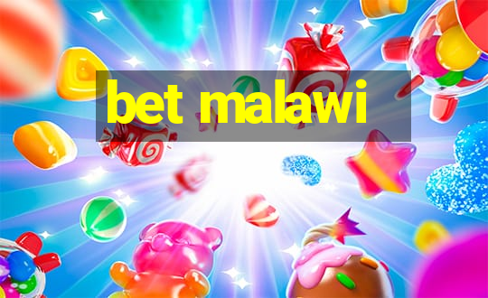 bet malawi