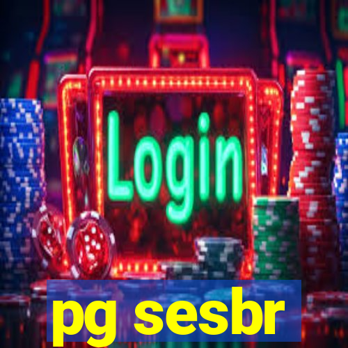 pg sesbr