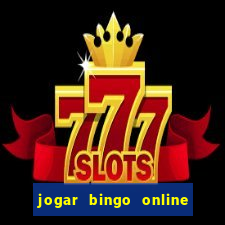 jogar bingo online valendo dinheiro