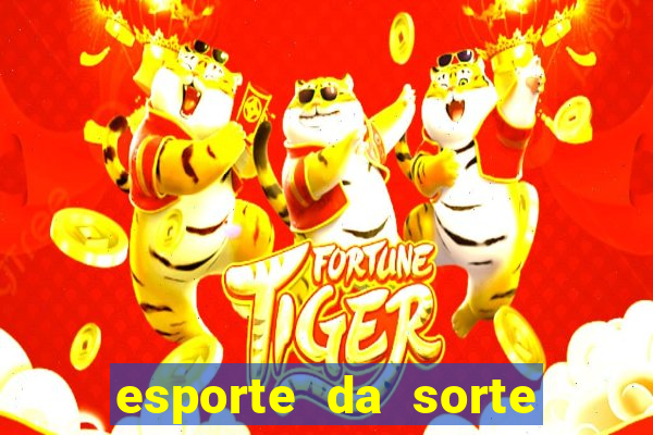 esporte da sorte tem o jogo do tigre