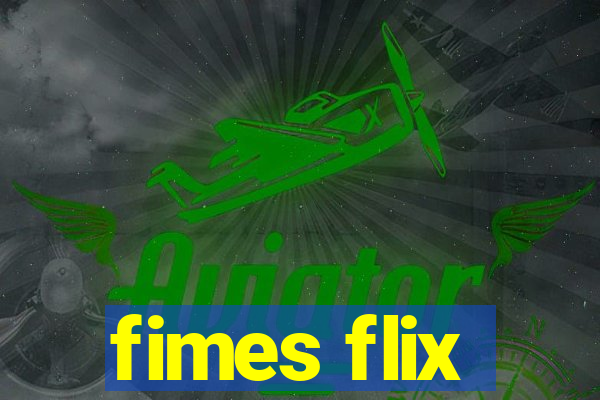 fimes flix