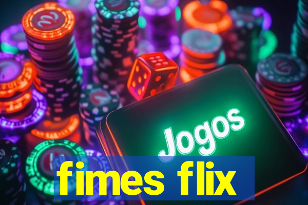 fimes flix