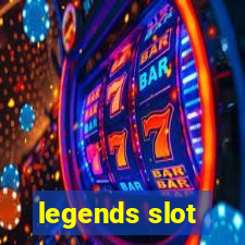 legends slot