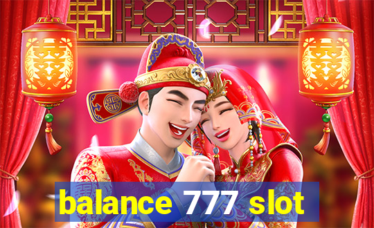 balance 777 slot