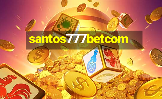 santos777betcom