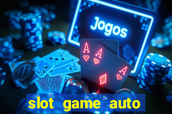 slot game auto true wallet