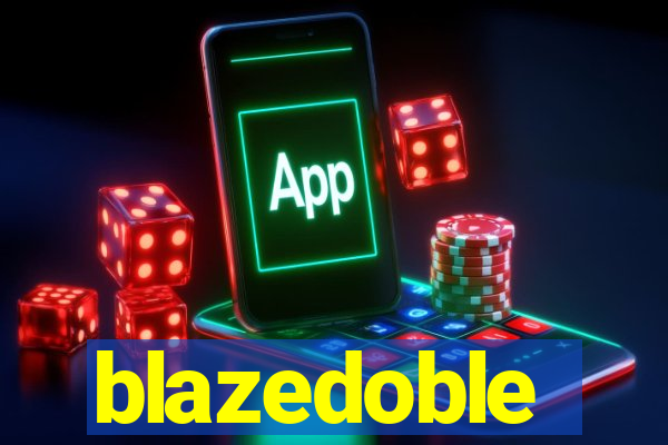 blazedoble