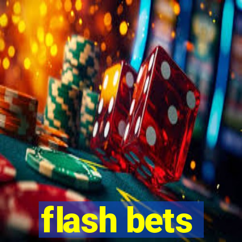 flash bets