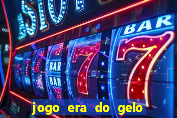 jogo era do gelo ca?a níquel