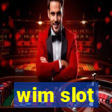 wim slot