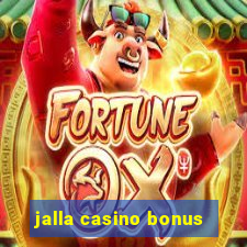 jalla casino bonus