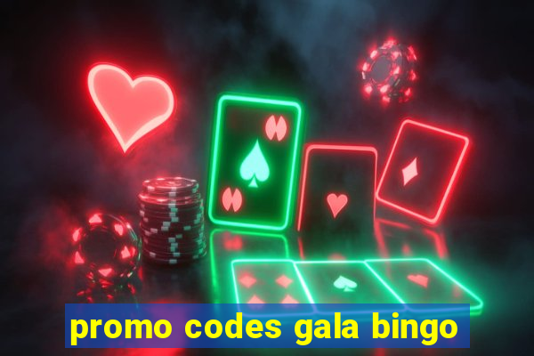 promo codes gala bingo