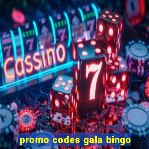 promo codes gala bingo