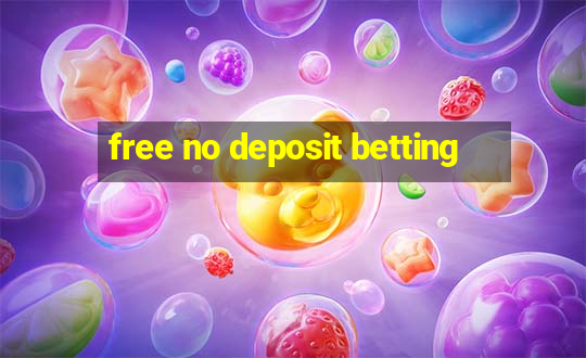 free no deposit betting