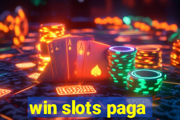 win slots paga