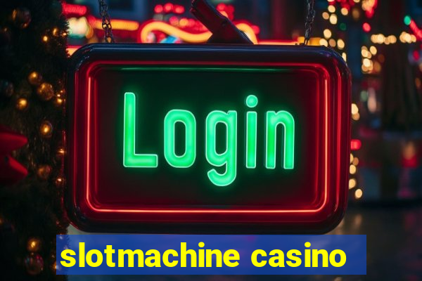 slotmachine casino