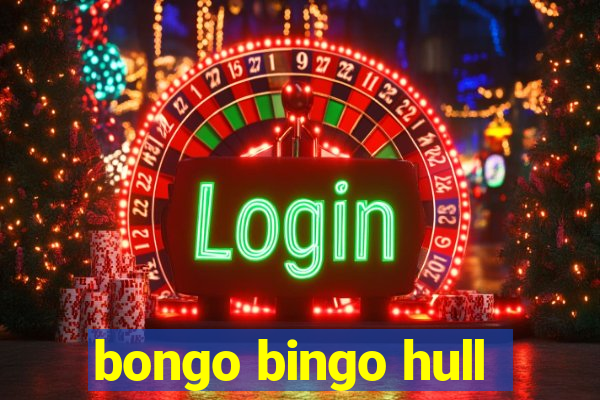 bongo bingo hull