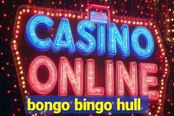 bongo bingo hull