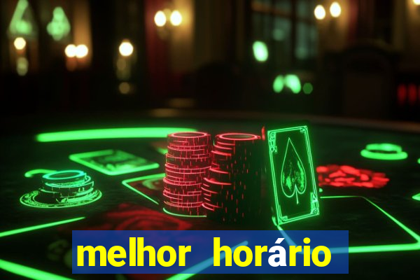 melhor horário para jogar fortune ox à noite