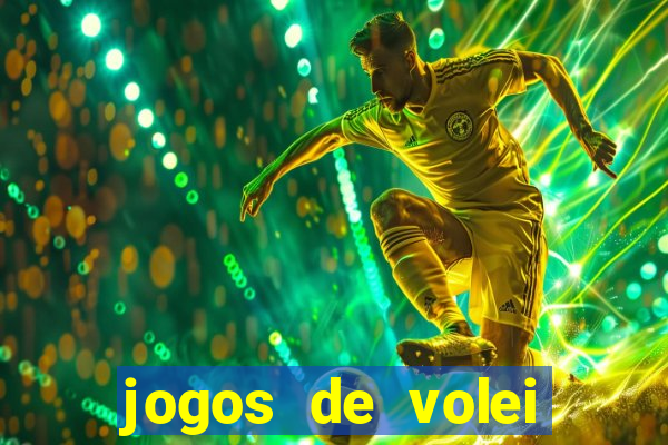 jogos de volei onde assistir