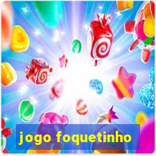 jogo foquetinho