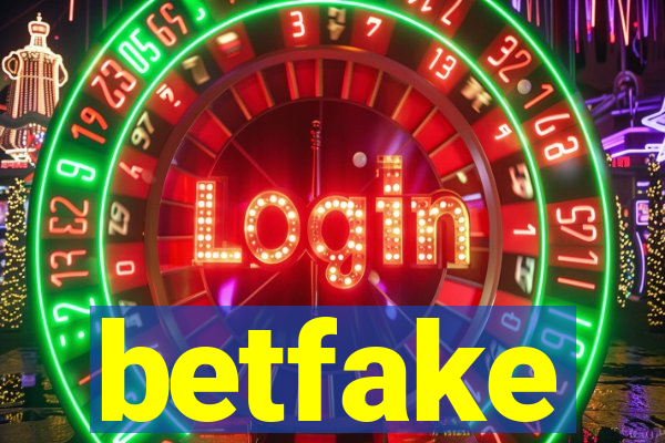 betfake