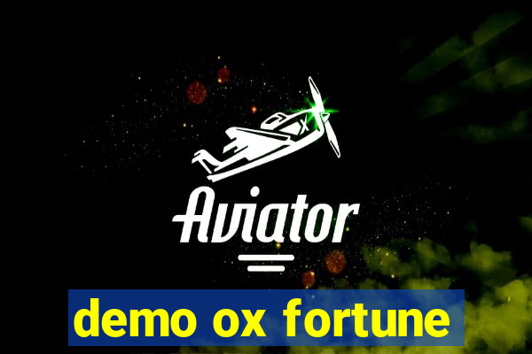 demo ox fortune