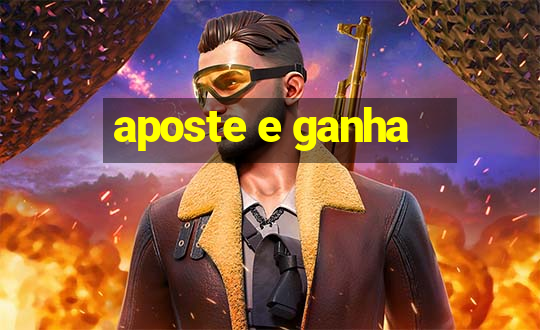 aposte e ganha