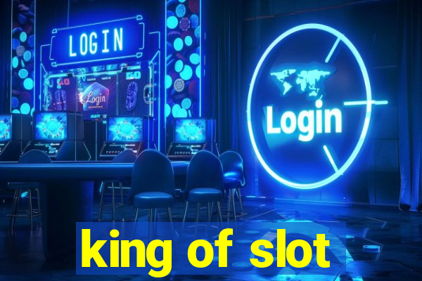 king of slot