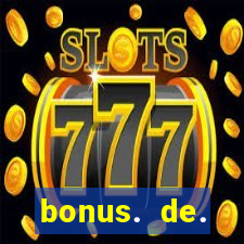 bonus. de. registro. casino.