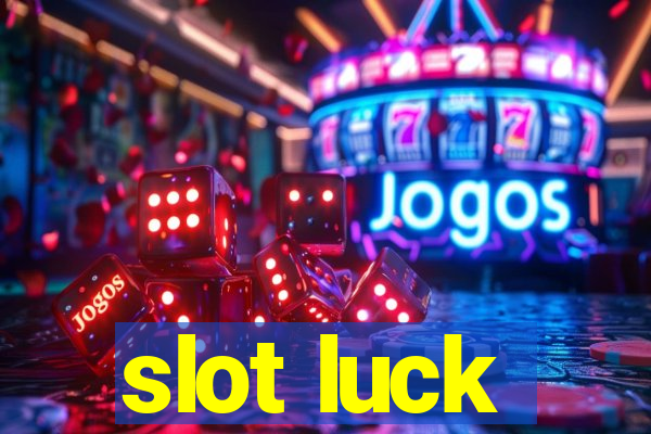 slot luck