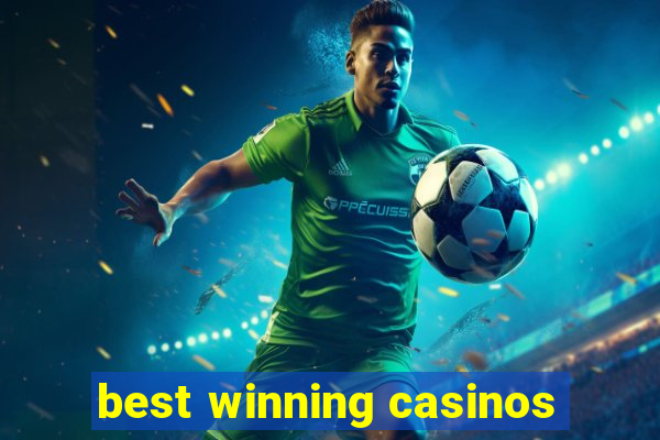 best winning casinos