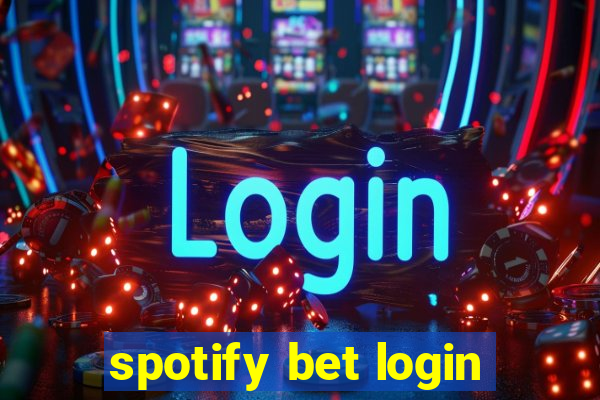 spotify bet login