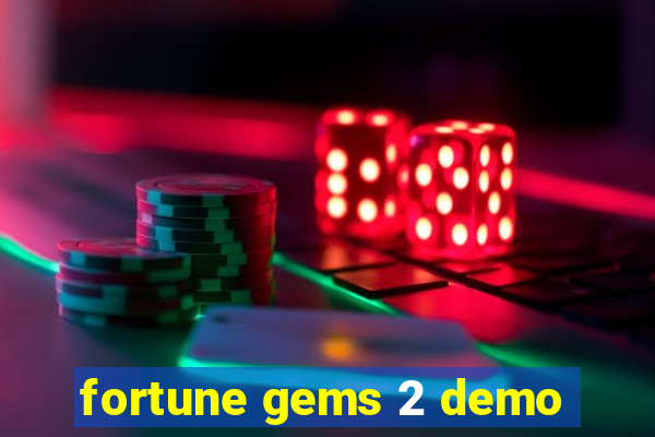 fortune gems 2 demo